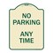Signmission Designer Series-No Parking Anytime, Tan & Green Heavy-Gauge Aluminum, 24" x 18", TG-1824-9965 A-DES-TG-1824-9965 - alternate 1